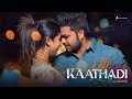 Kaathadi Music Video Alya Manasa Sanjeev Anand Kashinath Sublahshini