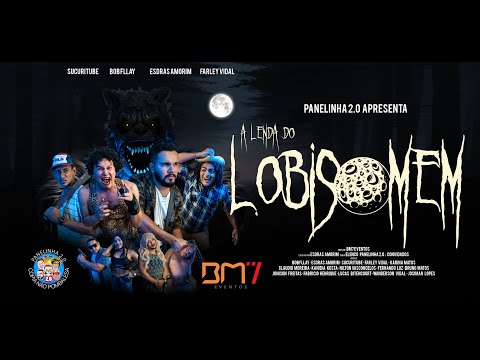 A LENDA DO LOBISOMEM FILME COMPLETO - PANELINHA 2.0 | DIREÇÃO ESDRAS AMORIM