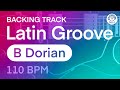 Latin Dorian Backing Track (B Dorian / B minor Pentatonic / F# minor Pentatonic)