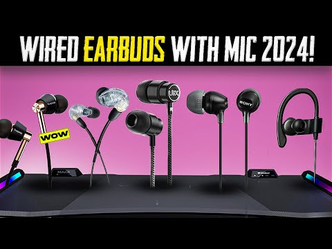 Best Wired Earbuds With Mic 2024 [Don’t Buy One Before Watching This]