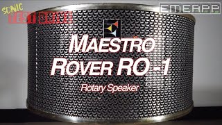 Video thumbnail for EMEAPP SONIC TEST DRIVE: MAESTRO ROVER RO-1 ROTARY SPEAKER by EMEAPP