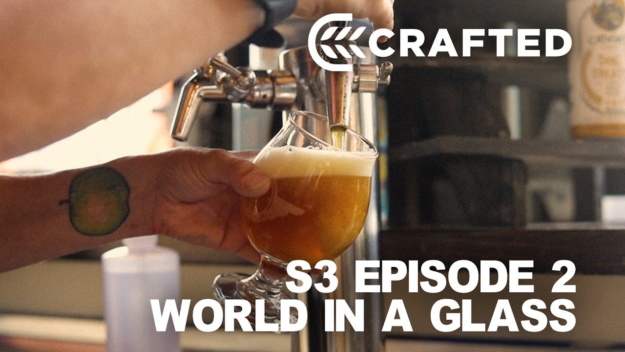 Crafted I A Craft Beer Series I 'World in a Glass' Charlotte, NC Episode 2