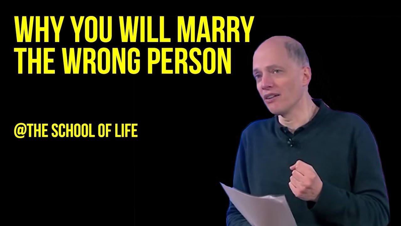 Why You Will Marry the Wrong Person