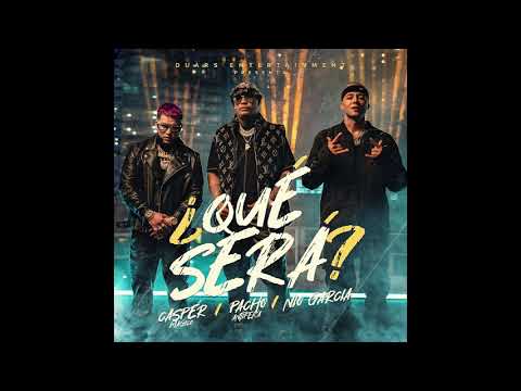 Pacho El Antifeka, Casper Mágico, Nio García - Que Sera