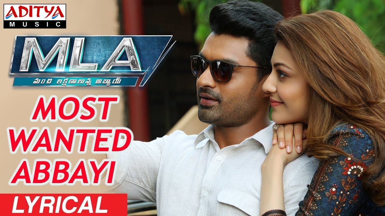 Most Wanted Abbayi Lyrics  | MLA (Manchi Lakshanalunna Abbai) | Kajal Aggarwal, Nandamuri Kalyan Ram | Ramya Behara, Yazin Nizar | Mani Sharma