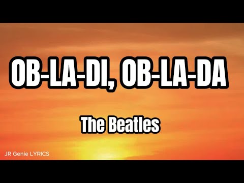 Ob la di, Ob la da (LYRICS) - The Beatles - Album: White Album (1968)
