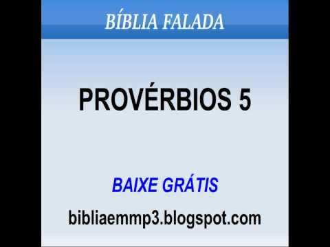 BÍBLIA FALADA - PROVÉRBIOS 5