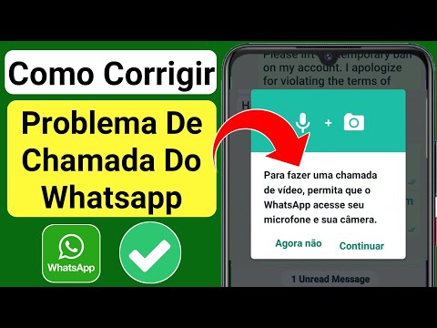 Para Fazer Uma Chamada De Vídeo, Permita Que O Whatsapp Acesse Seu Microfone E Sua Câmera(Consertar)