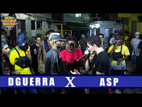 DGUERRA X ASP - 1ª FASE - Roda Cultural da Rocinha: 125ª EDIÇÃO