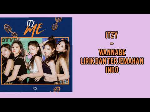 ITZY - WANNABE [Lirik dan terjemahan] Hang/Rom/Eng/Indo
