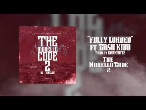 KV Morello ft Cash Kidd - Fully Loaded (Official Audio)
