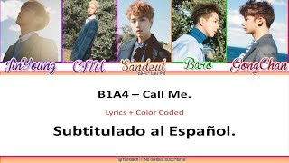 B1A4 - Call Me | Subtitulado al Español + Color Coded |