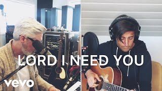 Phil Wickham - Lord I Need You (feat. Matt Maher) [Songs from Home] #StayHome And Worsh...