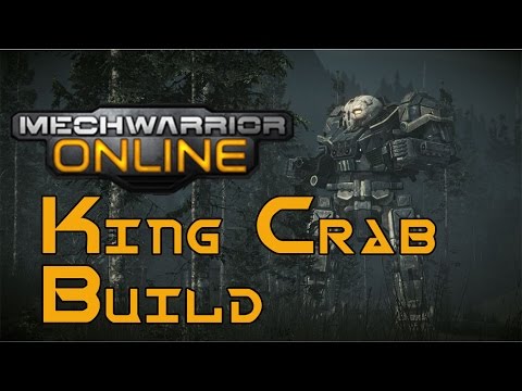 MechWarrior Online - King Crab Build
