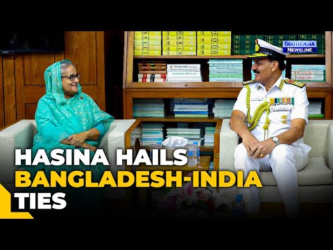 PM Hasina calls Bangladesh India ties model for South Asia