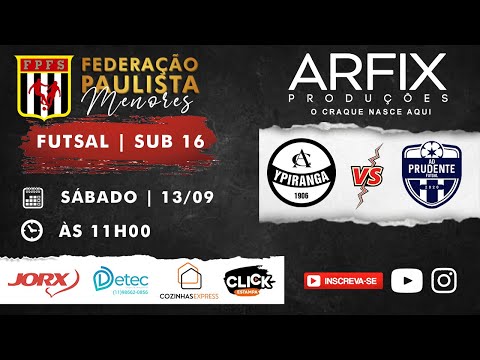 YPIRANGA x AD PRUDENTE - FUTSAL | SUB 16