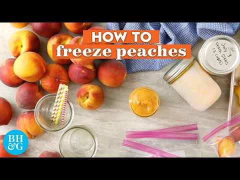 How to Freeze Peaches So You Can Enjoy Them All Year Long | Basics | Better Homes & Gardens