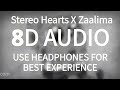 Stereo Hearts X Zaalima 8D Audio