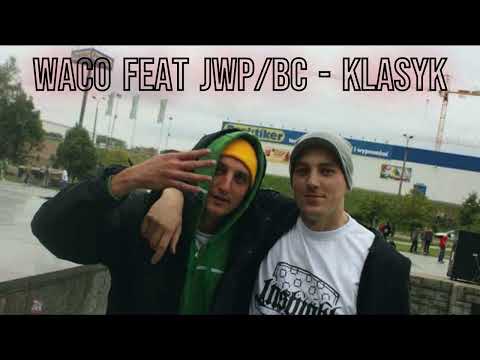 WACO feat JWP/BC   "Klasyk"    -Snippet