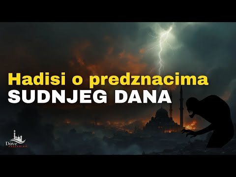 📜 Hadisi o predznacima Sudnjeg dana | Događaji i znakovi koji dolaze
