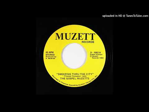Rare Gospel Soul 45 Gospel Muzetts –  Sweeping Thru The City