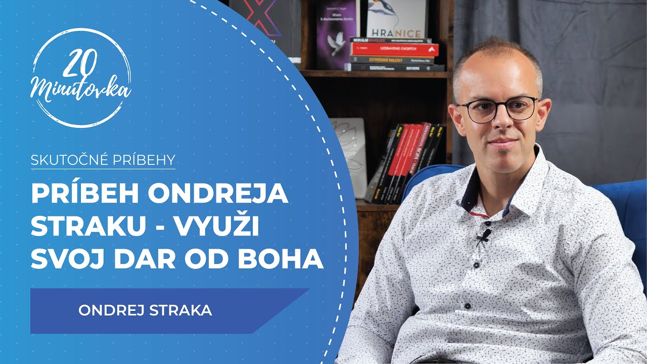 Príbeh Ondreja Straku - Využi svoj dar od Boha