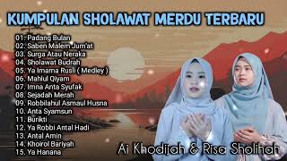 Download lagu KUMPULAN SHOLAWAT MERDU AI KHODIJAH & RISA SHOLIHAH mp3 Download lagu KUMPULAN SHOLAWAT MERDU AI KHODIJAH & RISA SHOLIHAH mp3