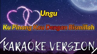 Download lagu Ungu Rossa - Kupinang Kau Dengan Bismillah Karaoke mp3