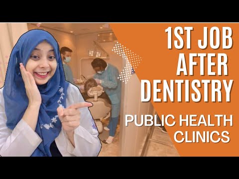 FIRST JOB AFTER DENTAL  SCHOOL:-PUBLIC HEALTH CLINIC