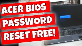 RESET Or REMOVE Acer Laptop BIOS Password For Free