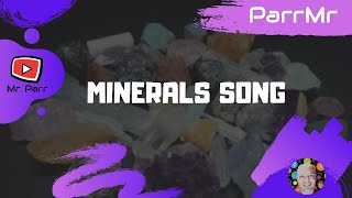 Minerals Song