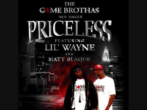Game Brothas - PriceLess feat. LIL Wayne & Matt Blaque