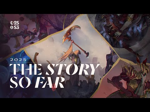 The Story So Far: 2025 | League of Legends