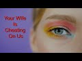 Your Wife Is Cheating On Us - Gene McCahill Your Wife Is Cheating On Us