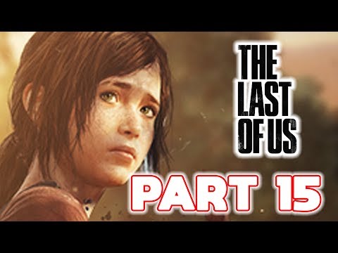 The Last of Us Remastered - Gameplay Walkthrough - Part 15
