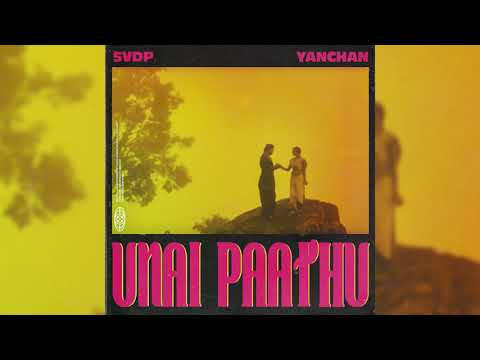 SVDP x Yanchan Produced - Unai Paathu (Official Audio)