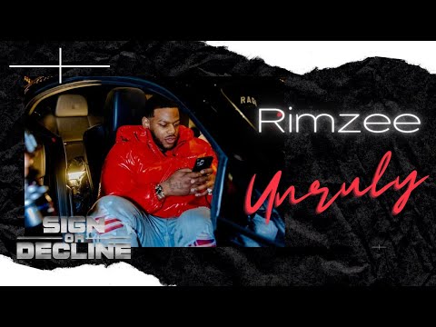 Rimzee - Unruly || Sign Or Decline