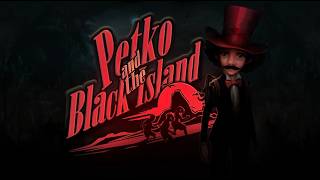 Petko and the Black Island teaser