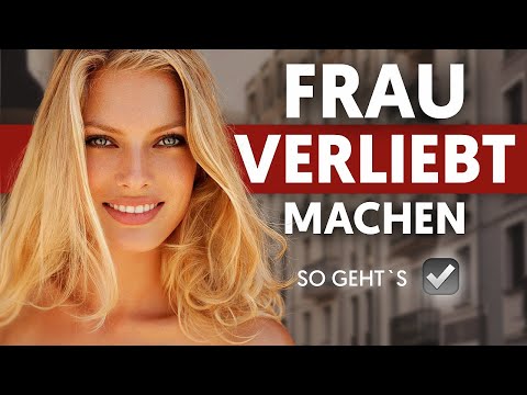 Frau verliebt machen: Diese 3 Dinge musst du beachten