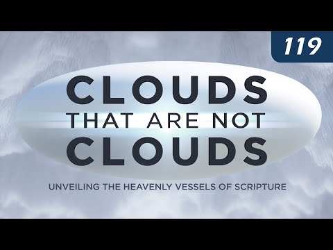 Clouds That Are Not Clouds | Unveiling the Heavenly Vessels of Scripture thumbnail