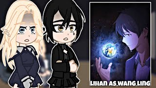 (NTR) Bad Ending Party React to Lihan as Wang Ling || Immortal King || Gacha React ||