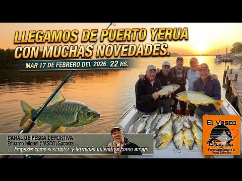 LLEGAMOS DE PUERTO YERUA CON MUCHAS NOVEDADES