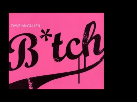 Dave Mccullen - Bitch 2016 ANTEX remix