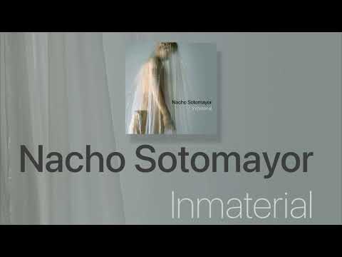 Nacho Sotomayor | "Inmaterial" (2024) Album preview.
