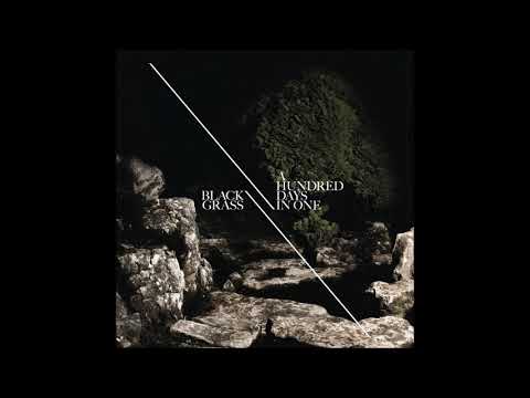 Black Grass - A Hundred Days in One 2006 [full album]