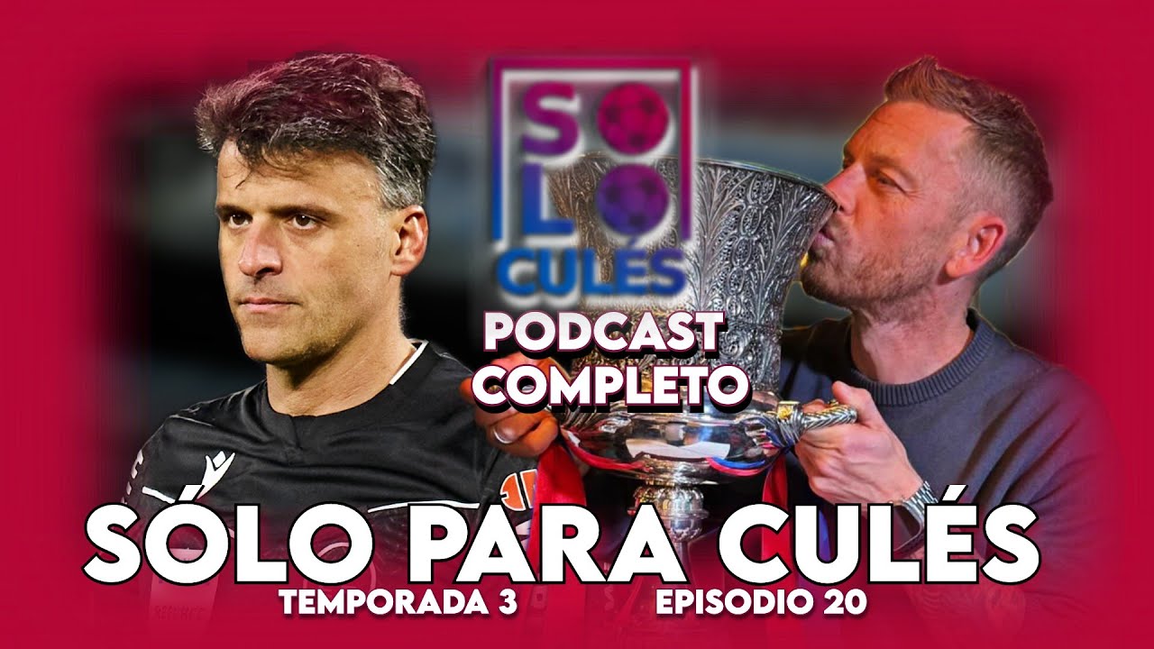 💙❤️ "NO LO VAN A CONSEGUIR" | SÓLO PARA CULÉS T3 EP. 20