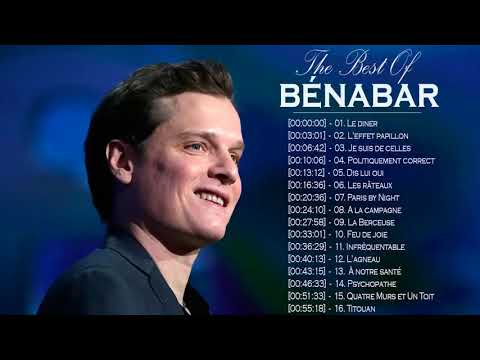 Bénabar Best Songs || Les Meilleurs Chansons de Bénabar