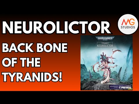 Tyranid Neurolictor Deep Dive | Warhammer 40k 10th Ed
