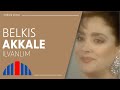 Belkıs Akkale İlvanlım Official Video