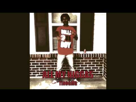 TinoBigBoss f/LayloYungSkee - All My Niggas (2014)